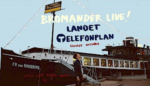 Bromander + Love Rebel Gang LIVE på Landet