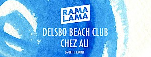 Rama Lama Night: Delsbo Beach Club + Chez Ali
