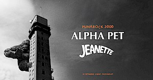 Punkrock 3000: Alpha Pet & Jeanette