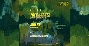 Heaven Up Here: Tree hugger & Molke på Landet