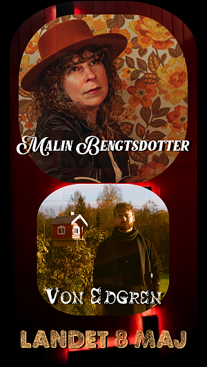 Malin Bengtsdotter + Von Edgren 8 Maj